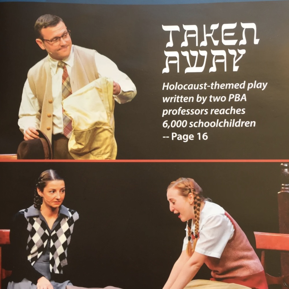 Scenes from the Holocaust-themed play Taken Away, written by Deborah Lee Prescott and Don Butler, featuring actors performing on stage. The magazine cover notes that the play reached 6,000 schoolchildren.
