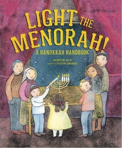 Light The Menorah! A Hanukkah Handbook book cover